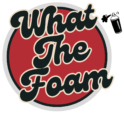 What The Foam